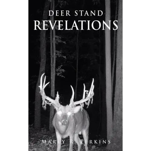 Deer Stand Revelations
