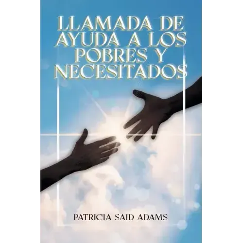 Llamada de Ayuda A Los Pobres Y Necesitados