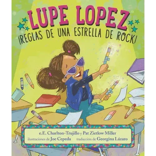 Lupe Lopez: ¡Reglas de Una Estrella de Rock!