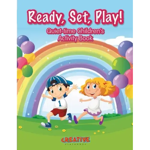 Ready, Set, Play! Quiet-Time Children's Activity Book