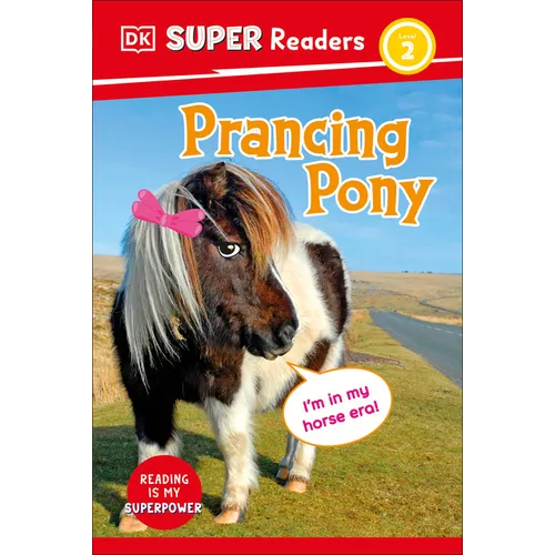 DK Super Readers Level 2 Prancing Pony