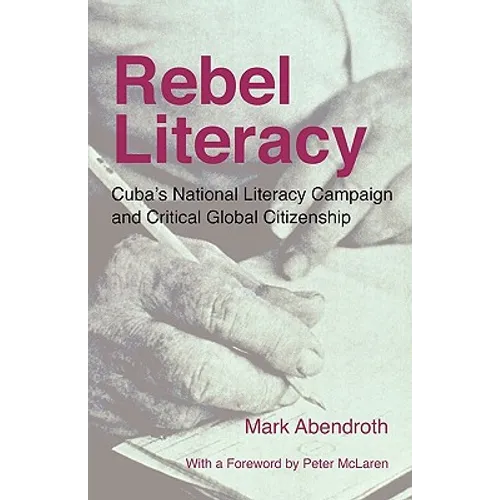 Rebel Literacy: Cuba's National Literacy Campaign and Critical Global Citizenship