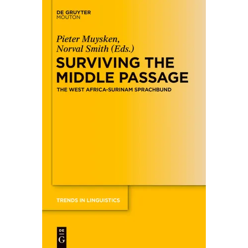 Surviving the Middle Passage: The West Africa-Surinam Sprachbund