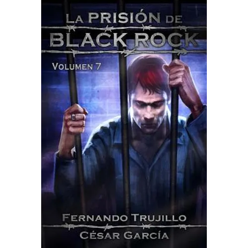 La Prisión de Black Rock. Volumen 7