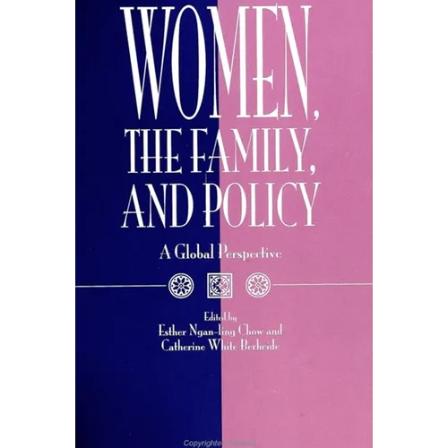 Women, the Family, and Policy: A Global Perspective