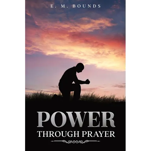 Power Through Prayer: Annotated