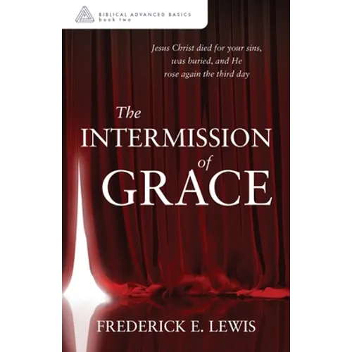 The Intermission of Grace