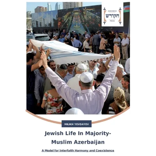 Jewish Life In Majority-Muslim Azerbaijan