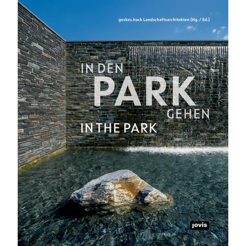 Geskes.Hack: In the Park: Landscape of the Present