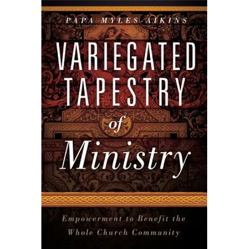 Variegated Tapestry of Ministry