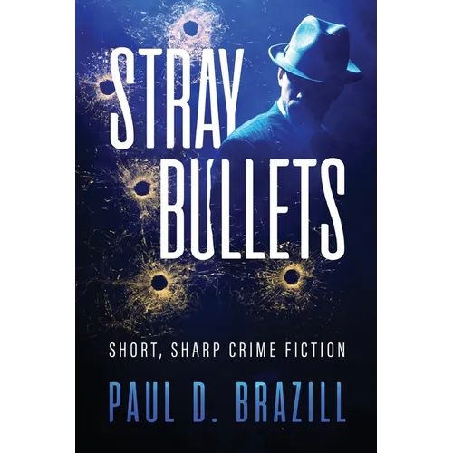 Stray Bullets: Short, Sharp Crime Fiction