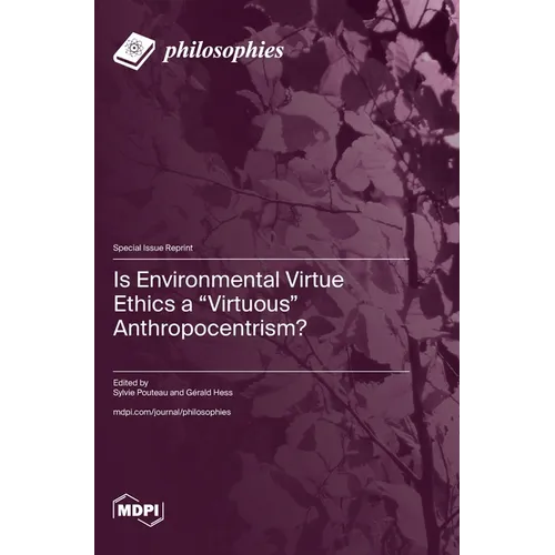 Is Environmental Virtue Ethics a "Virtuous" Anthropocentrism?