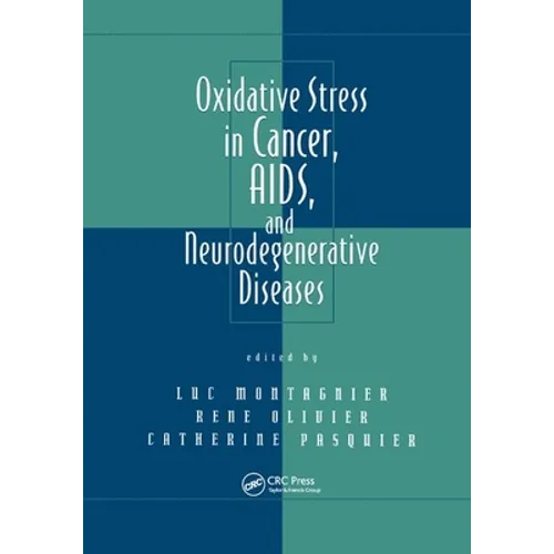 Oxidative Stress in Cancer, AIDS, and Neurodegenerative Diseases