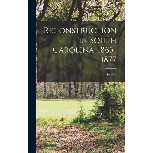 Reconstruction in South Carolina, 1865-1877