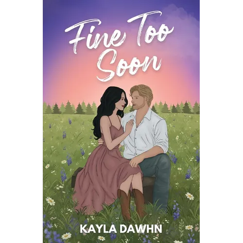 Fine Too Soon (Illustrated Cover)