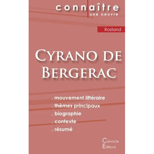 Fiche de lecture Cyrano de Bergerac de Edmond Rostand (Analyse littéraire de référence et résumé complet)