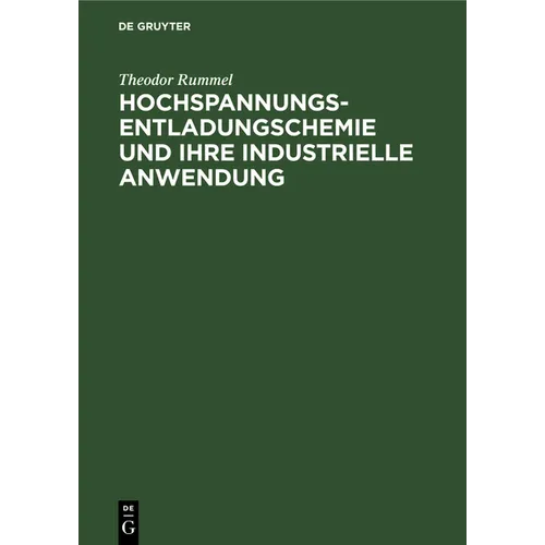 Hochspannungsentladungschemie Und Ihre Industrielle Anwendung