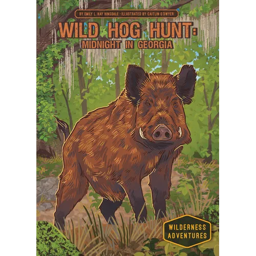 Wild Hog Hunt: Midnight in Georgia: Midnight in Georgia