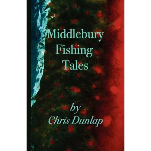 Middlebury Fishing Tales