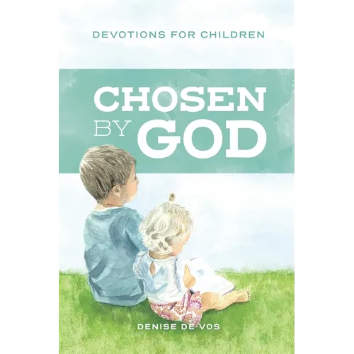 Chosen by God: Devotions for Children