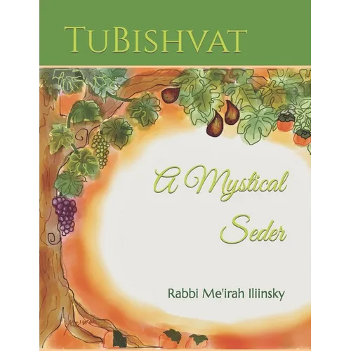 TuBishvat: A Mystical Seder