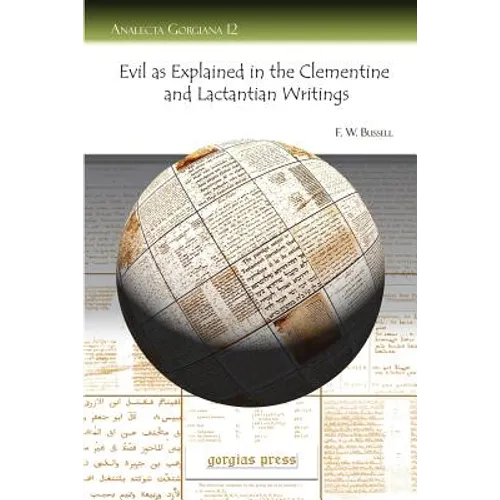 Evil as Explained in the Clementine and Lactantian Writings