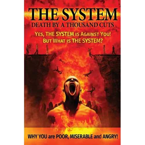 The System: Death by a Thousand Cuts