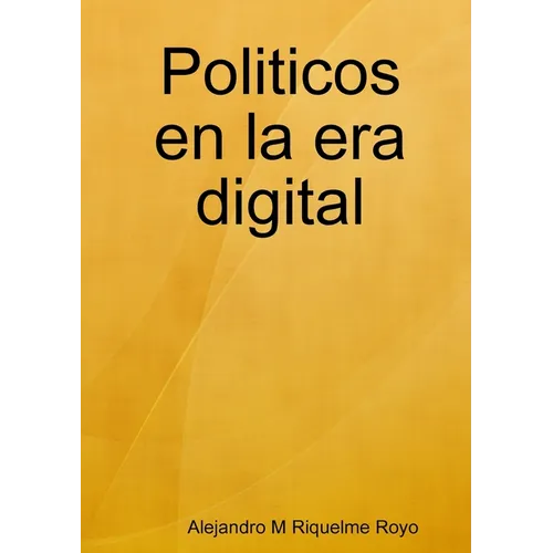 Politicos en la era digital