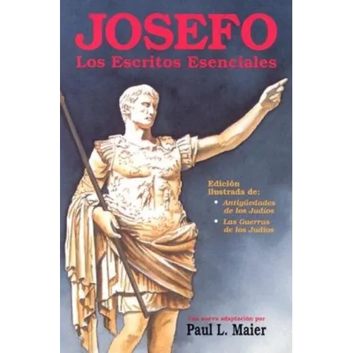 Josefo: Los Escritos Esenciales