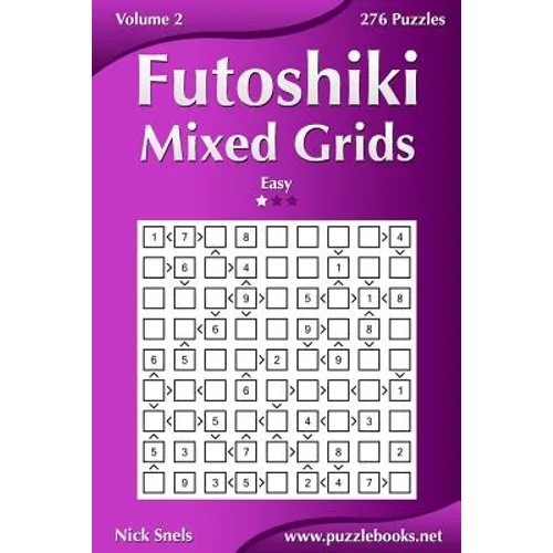 Futoshiki Mixed Grids - Easy - Volume 2 - 276 Puzzles