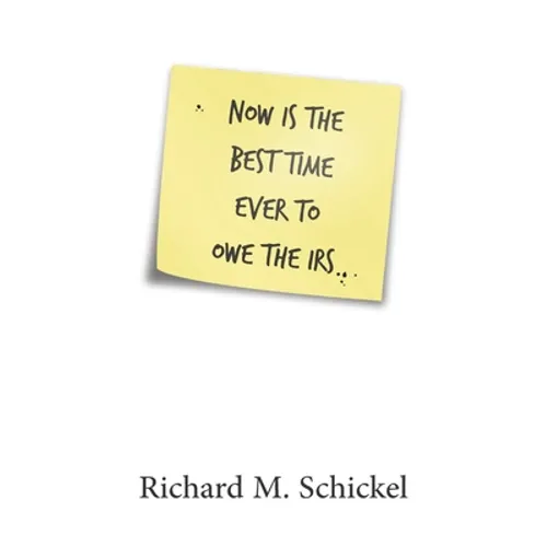 Now is the Best Time Ever to Owe the IRS
