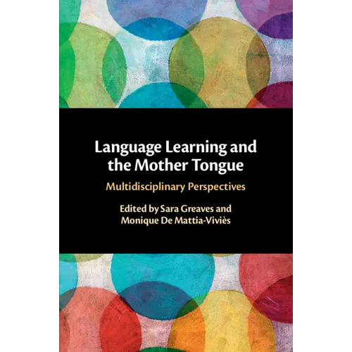Language Learning and the Mother Tongue