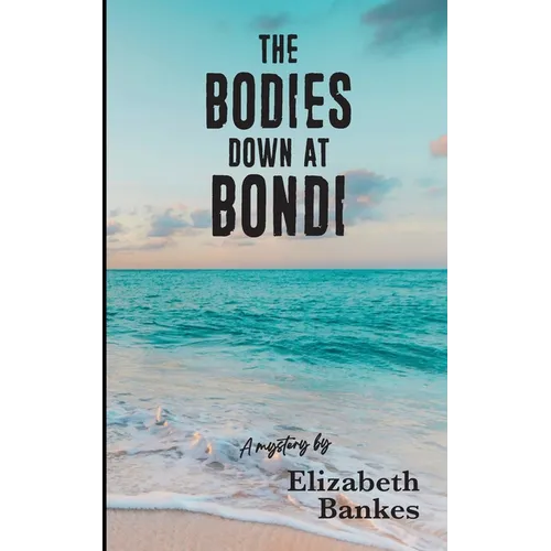 The Bodies down at Bondi