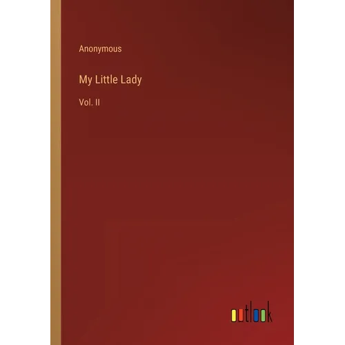 My Little Lady: Vol. II