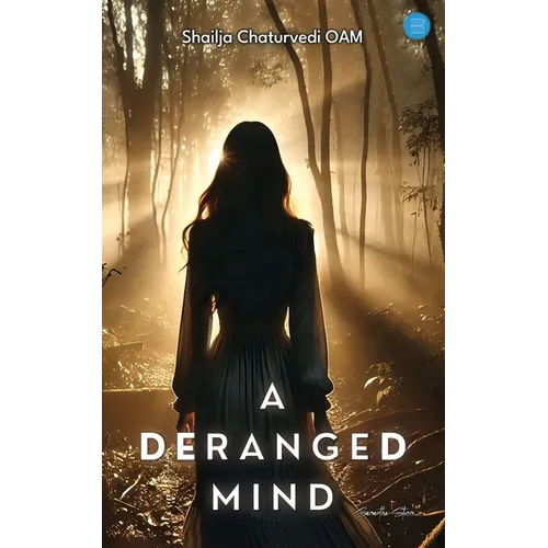 A Deranged Mind