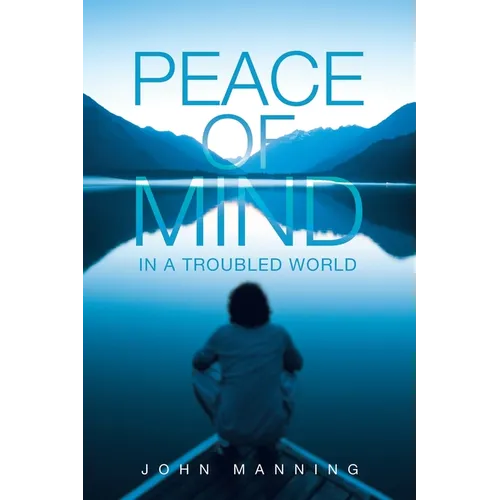 Peace of Mind In a Troubled World