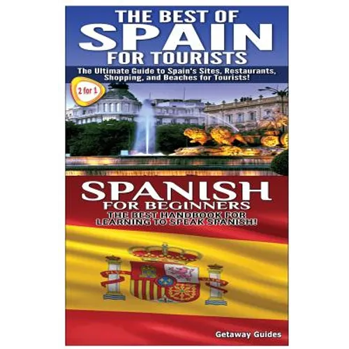 Best of Spain For Tourists & Spanish For Beginners
