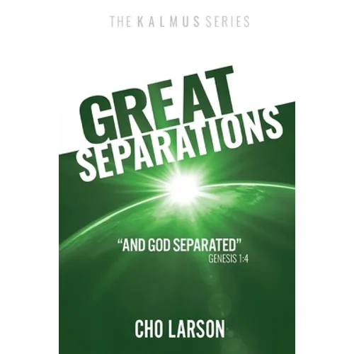 Great Separations: And God Separated (Genesis 1:4)