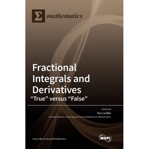 Fractional Integrals and Derivatives: "True" versus "False"