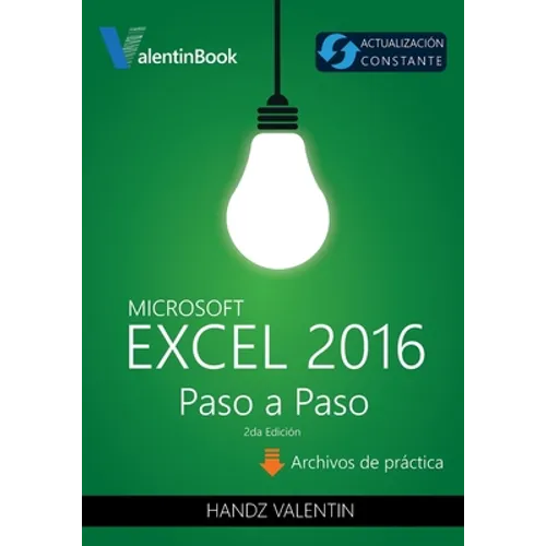 Excel 2016 Paso a Paso: (Actualización Constante)