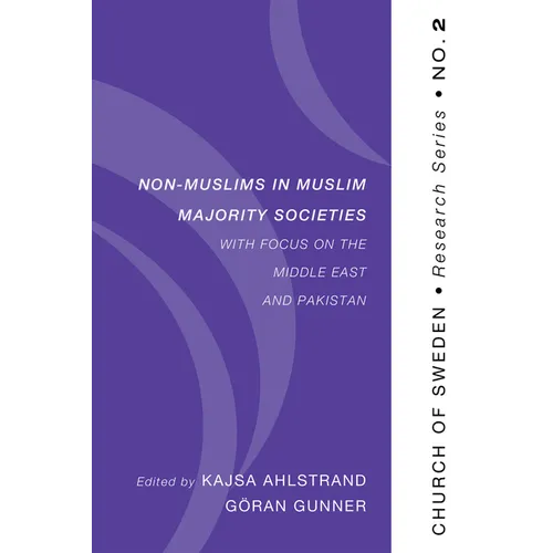 Non-Muslims in Muslim Majority Societies - With Focus on the Middle East and Pakistan