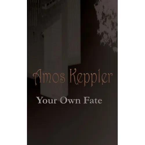 Your Own Fate