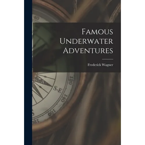 Famous Underwater Adventures