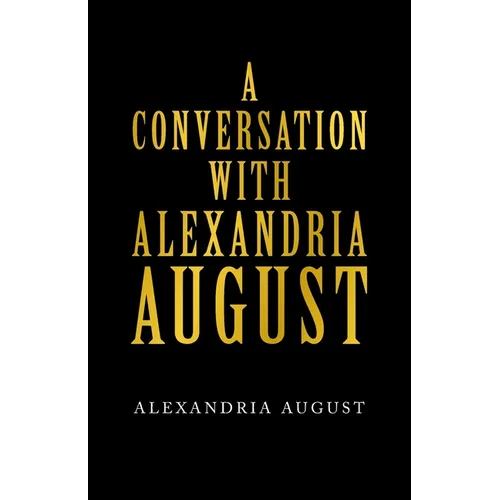 A Conversation with Alexandria August