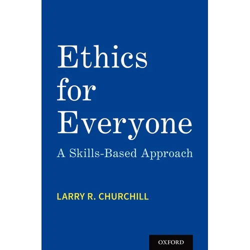 Ethics for Everyone: A Skills-Based Approach