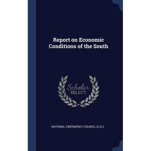 Report on Economic Conditions of the South