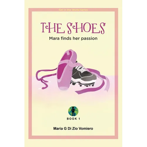 The Shoes: Mara finds her passion