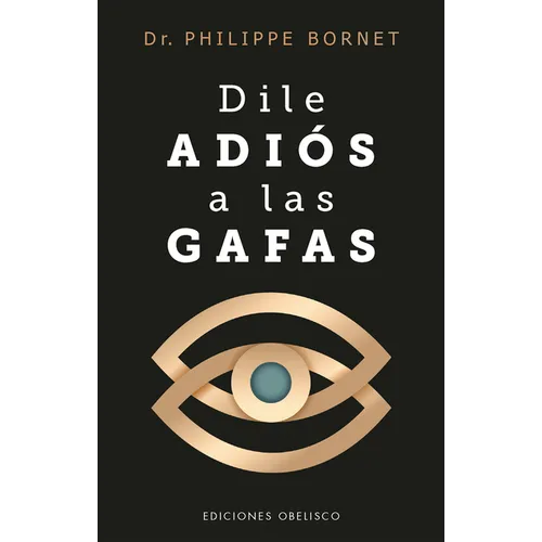 Dile Adiós a Las Gafas