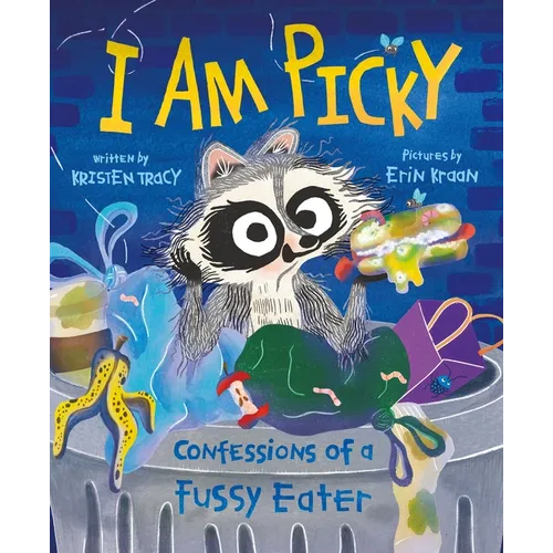 I Am Picky: Confessions of a Fussy Eater