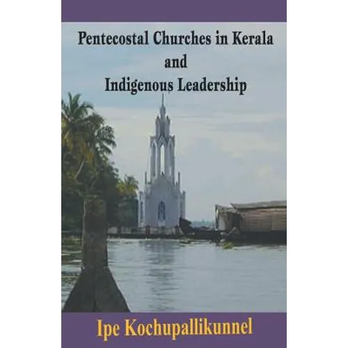 Pentecostal Churches in Kerala and Indigenous Leadership